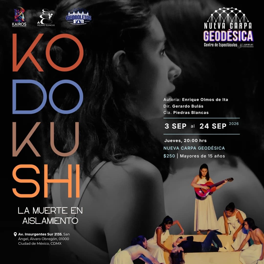 Cartel de Kodokushi, de la Cía. Piedras Blancas: retrato en blanco y negro de una mujer de perfil sobre fondo oscuro, con el título en letras grandes de colores —coral, azul y naranja— bajando por el costado izquierdo. Abajo a la derecha, seis intérpretes de blanco alrededor de una caja de madera, una de ellas con guitarra. Jueves del 3 al 24 de septiembre de 2026, 20:00 h, Nueva Carpa Geodésica.