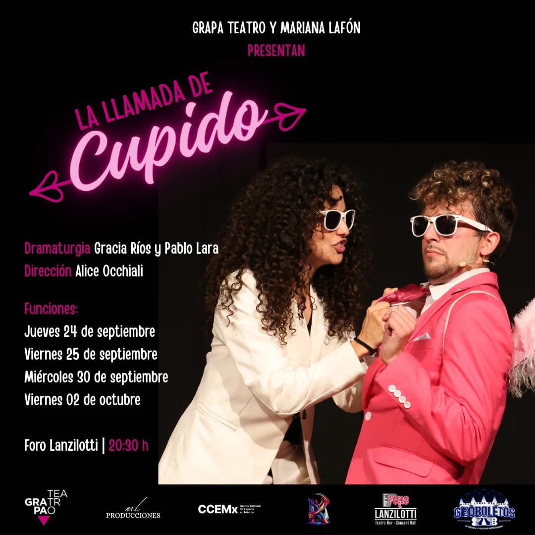 Cartel de La llamada de Cupido, de Grapa Teatro y Mariana Lafón: una mujer de cabello rizado ajusta la corbata de un hombre con saco rosa y lentes oscuros, los dos sobre fondo negro, con el título en letras de neón rosa. Jueves 24, viernes 25 y miércoles 30 de septiembre, y viernes 2 de octubre, Foro Lanzilotti, 20:30 h.