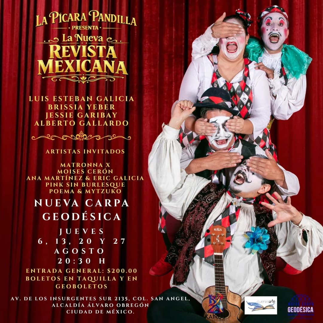 Cartel de La Nueva Revista Mexicana, de La Pícara Pandilla: cuatro actores maquillados de arlequín, uno sobre otro, tapándose los ojos frente a un telón rojo. Jueves 6, 13, 20 y 27 de agosto, 20:30 h, entrada general $200